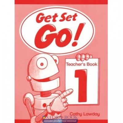 Книга для вчителя Get Set Go ! 1 teachers book ISBN 9780194350525 заказать онлайн оптом Украина