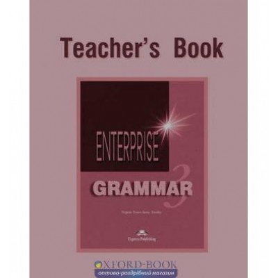 Книга для вчителя Enterprise 3 Grammar teachers book ISBN 9781903128787 замовити онлайн