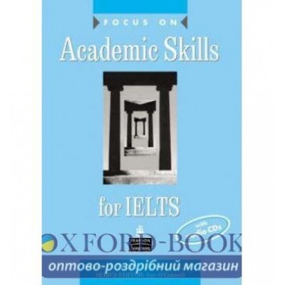 Підручник Focus on IELTS Academic Skills Student Book+Key+CD ISBN 9780582837942 замовити онлайн