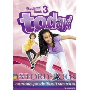 Підручник Today! 3 Student Book Standalone ISBN 9781447901082