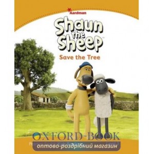 Книга Shaun the Sheep: Save the Tree ISBN 9781447931348