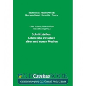 Книга DaF Mehrsprachigkeit - Unterricht - Theorie Schnittstellen: Lehrwerke zwischen alten und neuen Medien ISBN 9783464209127