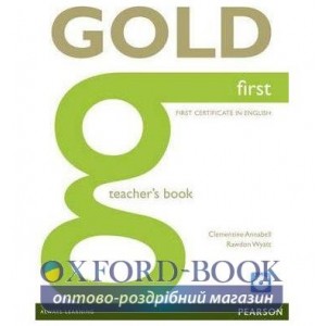 Книга для вчителя FCE Gold First Teachers book+CD ISBN 9781408299784
