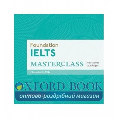 Foundation IELTS Masterclass Class CDs ISBN 9780194705387 замовити онлайн