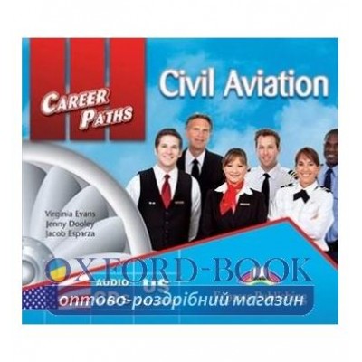 Career Paths Civil Aviation Class CDs ISBN 9781780986371 заказать онлайн оптом Украина