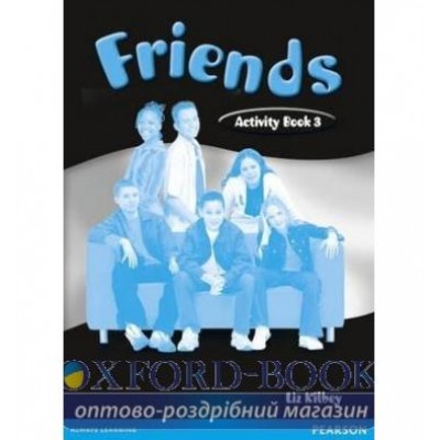 Робочий зошит Friends 3 Робочий зошит ISBN 9780582816824 заказать онлайн оптом Украина