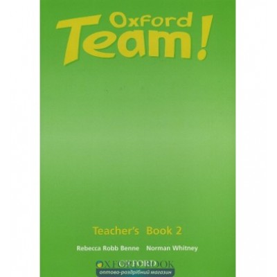 Книга для вчителя Oxford Team ! 2 teachers book ISBN 9780194379908 заказать онлайн оптом Украина