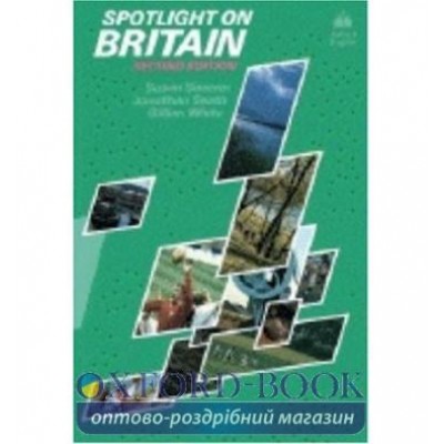 Книга Spotlight on Britain 2nd Edition ISBN 9780194327886 заказать онлайн оптом Украина