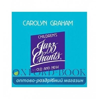 Childrens Jazz Chants: Old and New Audio CD ISBN 9780194386074 заказать онлайн оптом Украина