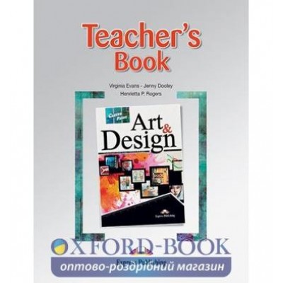 Книга для вчителя Career Paths Art and Design Teachers Book ISBN 9781471518874 заказать онлайн оптом Украина
