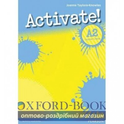Книга для вчителя Activate! A2 Teachers book ISBN 9781408224243 заказать онлайн оптом Украина