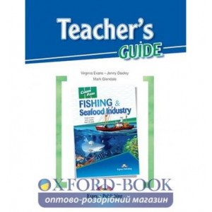 Книга для вчителя Career Paths Fishing and Seafood Industry Teachers Book ISBN 9781471527364