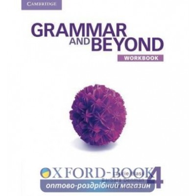 Робочий зошит Grammar and Beyond Level 4 Workbook Blass, L ISBN 9781107604094 замовити онлайн