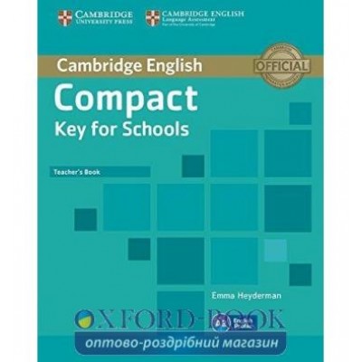 Книга для вчителя Compact Key for Schools Teachers Book ISBN 9781107618725 заказать онлайн оптом Украина