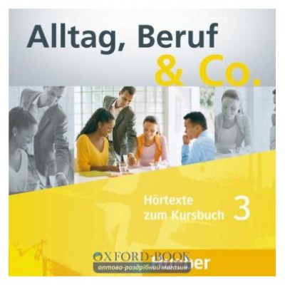 Підручник Alltag, Beruf and Co. 3 Audio-CDs zum Kursbuch ISBN 9783193315908 замовити онлайн