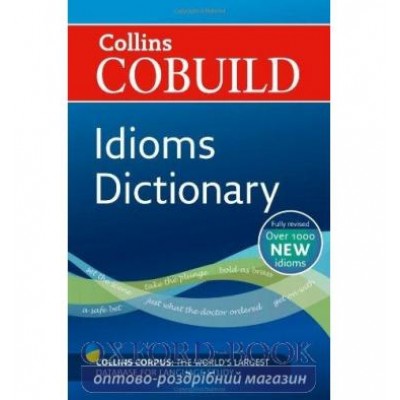 Словник Collins Cobuild Idioms Dictionary 3rd Edition ISBN 9780007435494 заказать онлайн оптом Украина