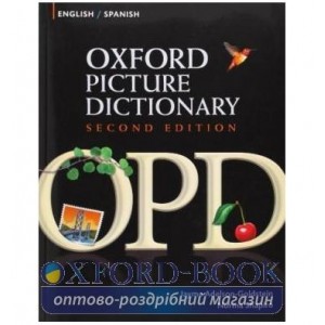 Книга Oxford Picture Dictionary 2nd Edition English-Spanish ISBN 9780194740098