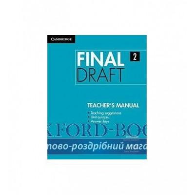 Книга Final Draft Level 2 Teachers Manual Bauer, J ISBN 9781107495425 замовити онлайн