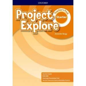 Книга для вчителя Project Explore Starter Teachers Pack Amanda Begg ISBN 9780194255998