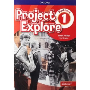 Робочий зошит Project Explore 1 Workbook with Online Practice Paul Shipton, Sarah Phillips ISBN 9780194256261