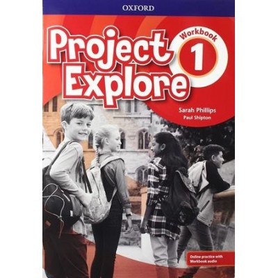 Робочий зошит Project Explore 1 Workbook with Online Practice Paul Shipton, Sarah Phillips ISBN 9780194256261 заказать онлайн оптом Украина