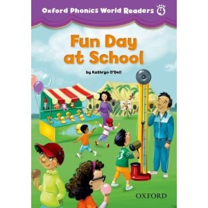 Книга Oxford Phonics World Readers 4 Fun Day at School ISBN 9780194589147