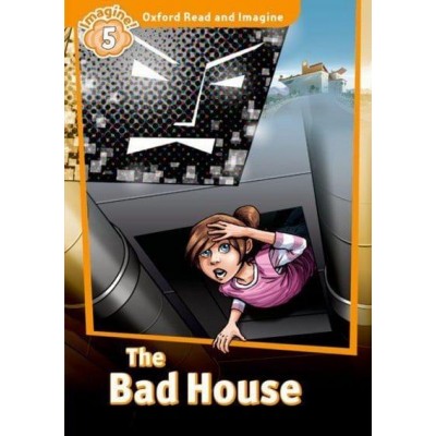 Книга The Bad House ISBN 9780194723756 заказать онлайн оптом Украина