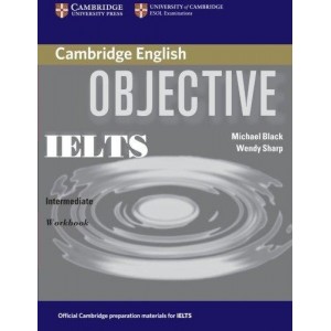 Книга Objective IELTS Intermediate Workbook Black, M. ISBN 9780521608732