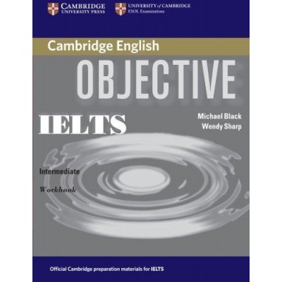 Книга Objective IELTS Intermediate Workbook Black, M. ISBN 9780521608732 заказать онлайн оптом Украина