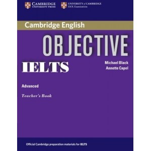 Книга Objective IELTS Advanced Teacher`s Book ISBN 9780521608756