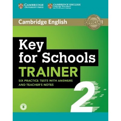 Тести Trainer2: Key for Schools Six Practice Tests with Answers and Teachers Notes with Audio ISBN 9781108401678 заказать онлайн оптом Украина