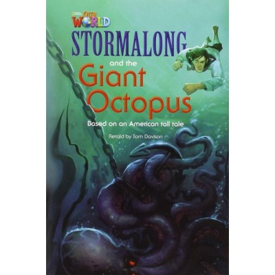 Книга Our World Reader 4: Stormalong and the Giant Octopus Davison, T ISBN 9781285191362 заказать онлайн оптом Украина