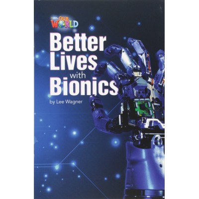 Книга Our World Reader 6: Better Lives with Bionics Wagner, L ISBN 9781285191560 замовити онлайн