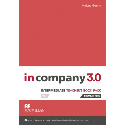 Книга для вчителя In Company 3.0 Intermediate Teachers Book Premium Plus Pack ISBN 9781380000385 заказать онлайн оптом Украина
