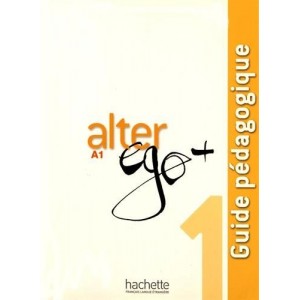 Книга Alter Ego+ 1 Guide Pedagogique ISBN 9782011558169
