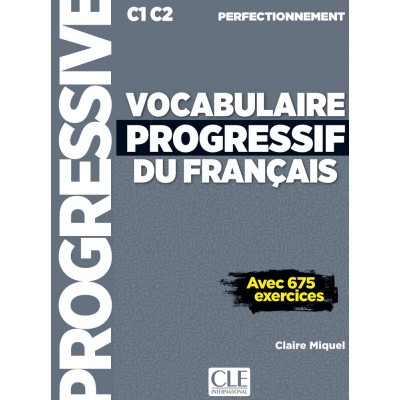 Книга Vocabulaire Progr du Franc perfectionnement C1-C2 Livre + CD audio + Livre-web Nouvelle Edition ISBN 9782090384536 заказать онлайн оптом Украина