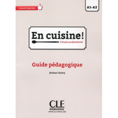 Книга En Cuisine! A1-A2 Guide p?dagogique ISBN 9782090386745 заказать онлайн оптом Украина