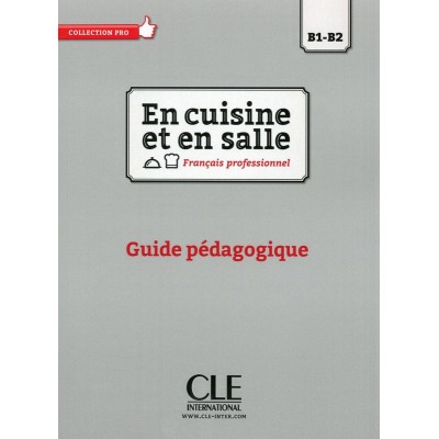 Книга En Cuisine! B1-B2 Guide p?dagogique ISBN 9782090386783 заказать онлайн оптом Украина