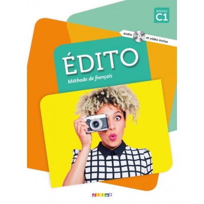 Підручник Edito C1 Livre avec CD audio et DVD ISBN 9782278090969 заказать онлайн оптом Украина