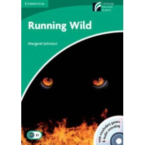 Книга Cambridge Readers Running Wild: Book with CD-ROM/Audio CDs (2) Pack Johnson, M ISBN 9788483234983