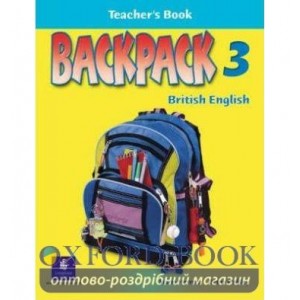 Книга для вчителя Backpack 3 Teachers book ISBN 9781405800242