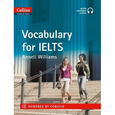 Словник Collins English for IELTS: Vocabulary with CD Williams, A ISBN 9780007456826 заказать онлайн оптом Украина