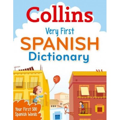 Словник Collins Very First Spanish Dictionary ISBN 9780007583553 заказать онлайн оптом Украина