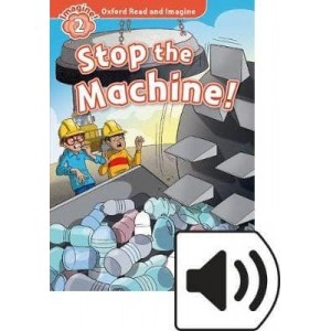 Книга с диском Stop the Machine! with Audio CD Paul Shipton ISBN 9780194017671