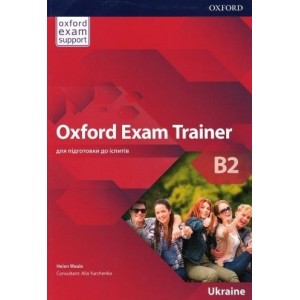 Книга Oxford Exam Trainer B2 Students Book ISBN 9780194213011