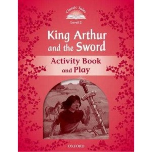 Робочий зошит King Arthur and the Sword Activity Book ISBN 9780194239950