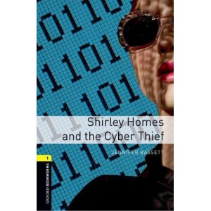 Книга Shirley Homes and the Cyber Thief Jennifer Bassett ISBN 9780194786119