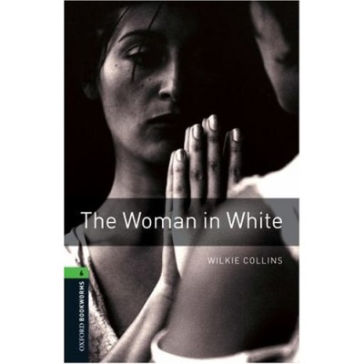 Книга Level 6 The Woman in White ISBN 9780194792707 заказать онлайн оптом Украина