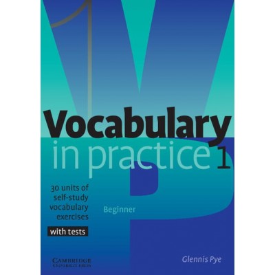 Словник Vocabulary in Practice 1 ISBN 9780521010801 заказать онлайн оптом Украина