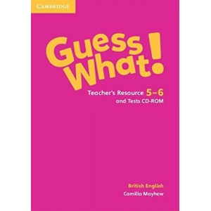 Тести Guess What! Level 5-6 Teachers Resource and Tests CD-ROM Mayhew, C ISBN 9781107545700